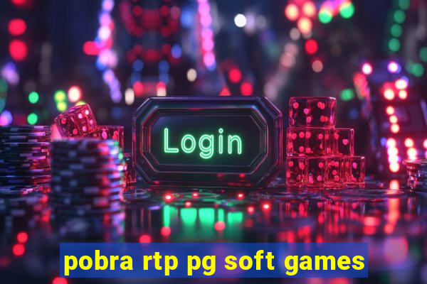 pobra rtp pg soft games